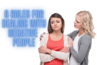 6 Rules for Dealing with Negative People